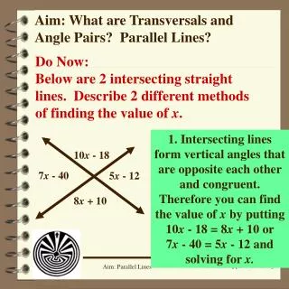 Aim: What are Transversals and Angle Pairs? Parallel Lines?