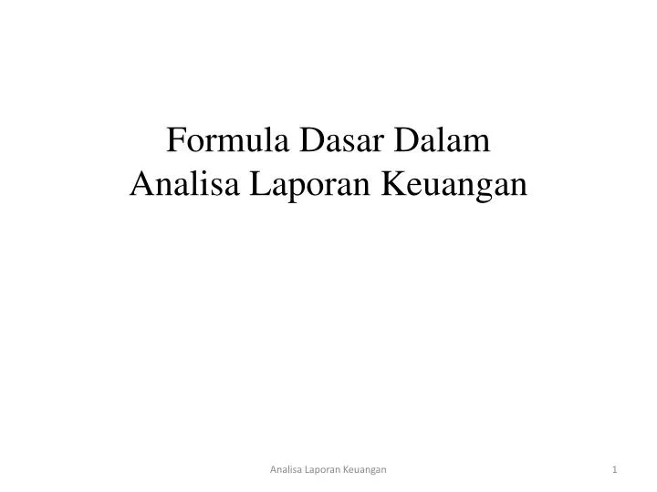formula dasar dalam analisa laporan keuangan