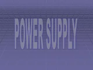 POWER SUPPLY
