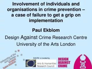 Paul Ekblom Design Against Crime Research Centre University of the Arts London