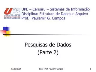 upe caruaru sistemas de informa o disciplina estrutura de dados e arquivo prof paulemir g campos
