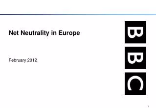 Net Neutrality in Europe February 2012