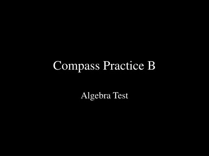 compass practice b