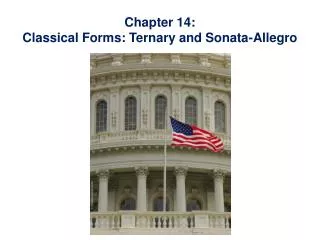 Chapter 14: Classical Forms: Ternary and Sonata-Allegro