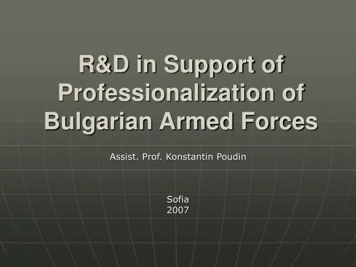 r d in support of professionalization of bulgarian armed forces