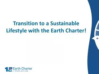 Transition to a Sustainable Lifestyle with the Earth Charter!