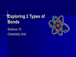 exploring 2 types of bonds