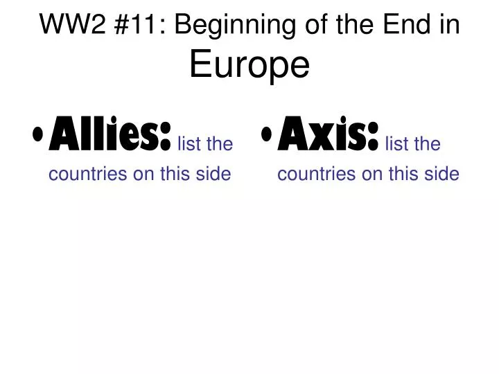ww2 11 beginning of the end in europe