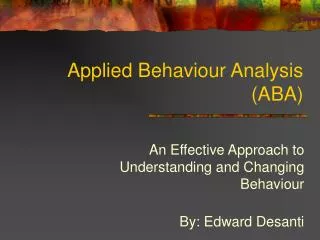 Applied Behaviour Analysis (ABA)