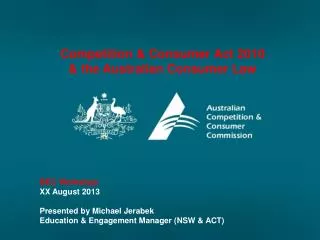 Competition &amp; Consumer Act 2010 &amp; the Australian Consumer Law
