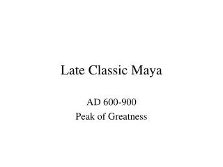 Late Classic Maya