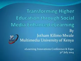 Transforming Higher Education through Social Media Enhanced eLearning