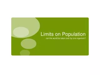 Limits on Population