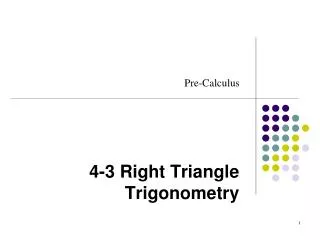 4-3 Right Triangle Trigonometry