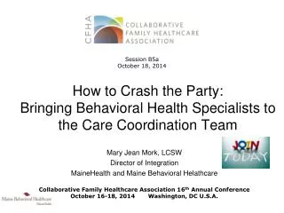 How to Crash the Party: Bringing Behavioral Health Specialists to the Care Coordination Team