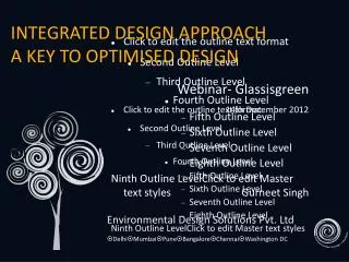 INTEGRATED DESIGN APPROACH A KEY TO OPTIMISED DESIGN