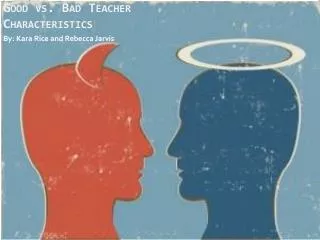 good vs bad teacher characteristics