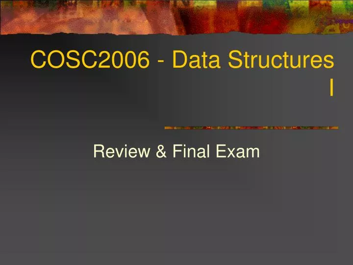 cosc2006 data structures i