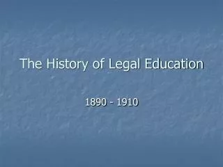 The History of Legal Education