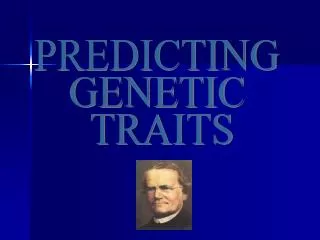 PREDICTING GENETIC TRAITS