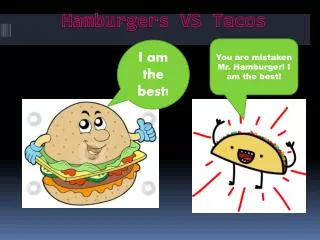 Hamburgers VS Tacos
