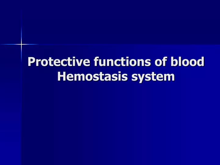 protective functions of blood hemostasis system