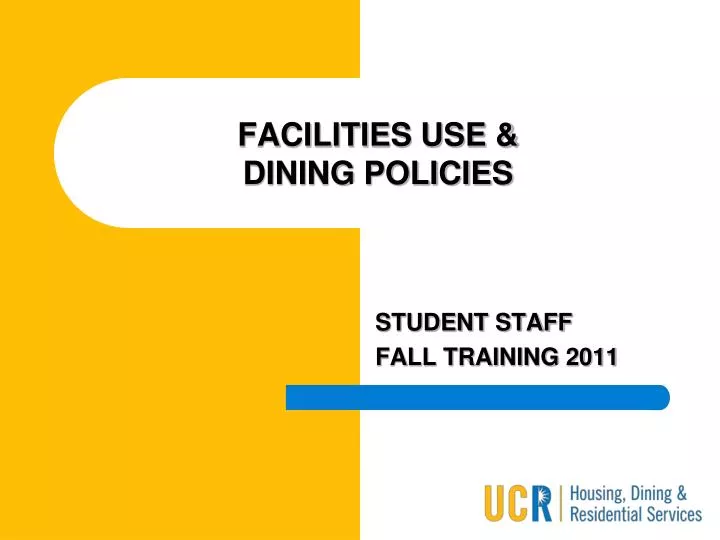 facilities use dining policies