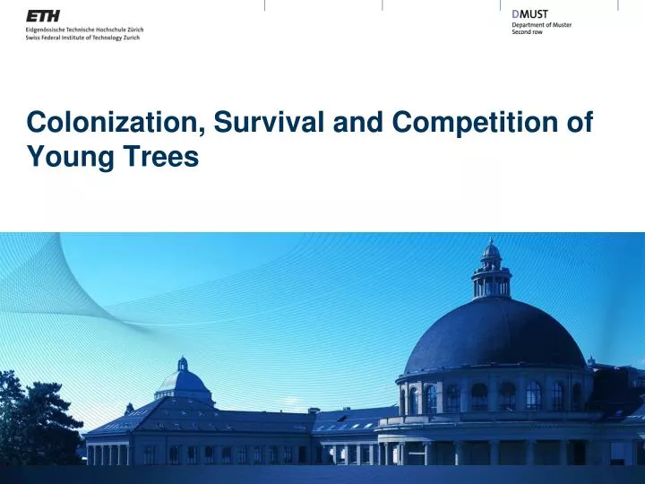 colonization survival and competition of young trees