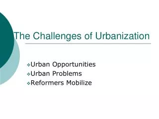 The Challenges of Urbanization