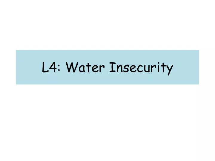 l4 water insecurity
