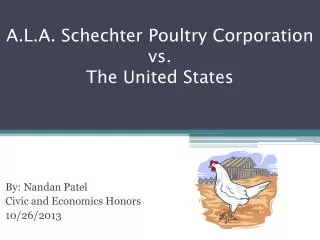 A.L.A. Schechter Poultry Corporation vs. The United States