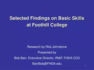 Selected Findings on Basic Skills at Foothill College