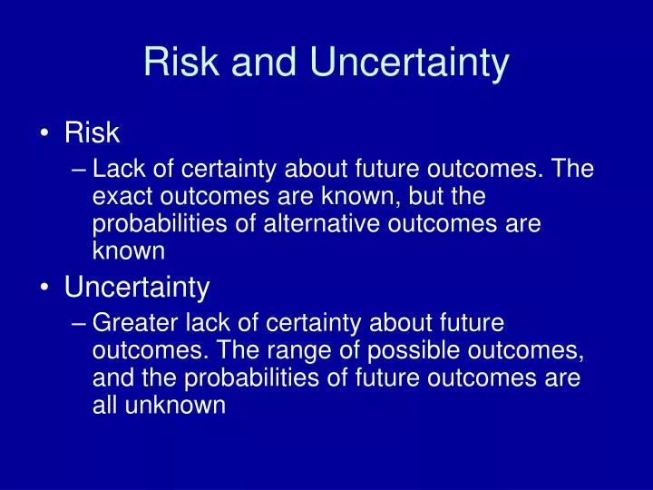 risk and uncertainty