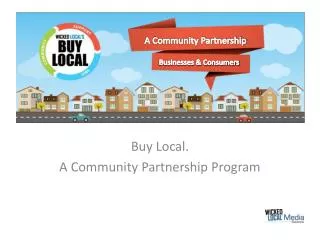 Buy Local. A Community Partnership Program