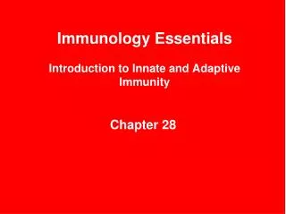 Immunology Essentials Introduction to Innate and Adaptive Immunity