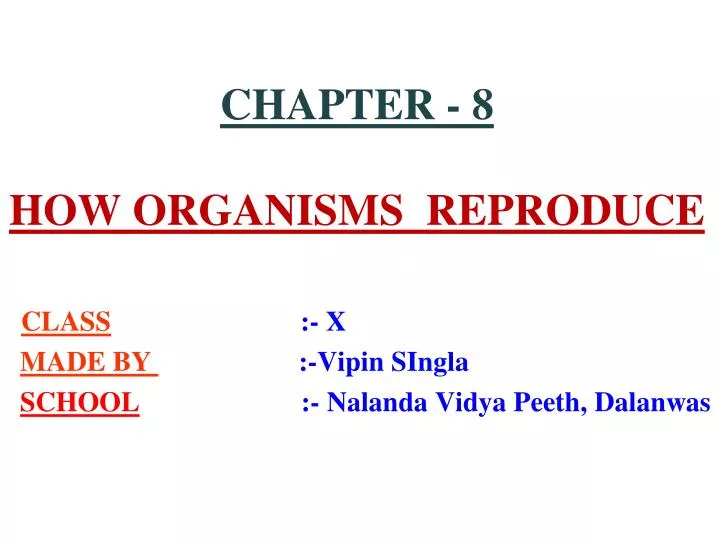 chapter 8 how organisms reproduce