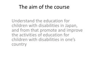 The aim of the course