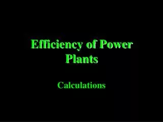 Efficiency of Power Plants