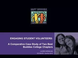 ENGAGING STUDENT VOLUNTEERS: A Comparative Case Study of Two Best Buddies College Chapters