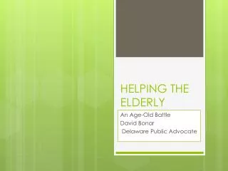 HELPING THE ELDERLY