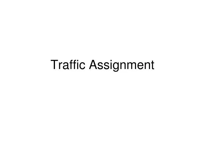 traffic assignment