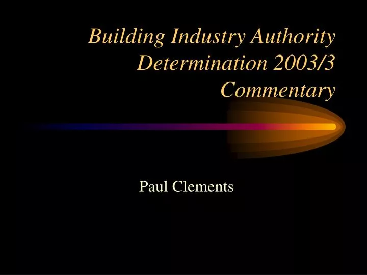 building industry authority determination 2003 3 commentary