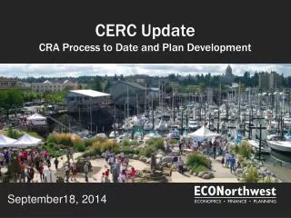 CERC Update CRA Process to Date and Plan Development