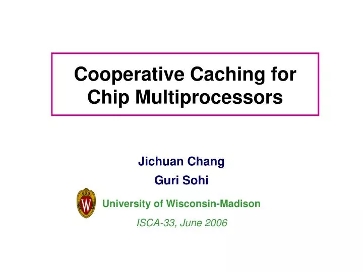 cooperative caching for chip multiprocessors