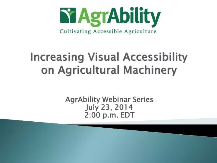increasing visual accessibility on agricultural machinery