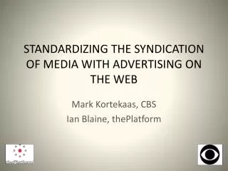 Standardizing the syndication of media with advertising on the web