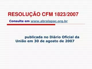 resolu o cfm 1823 2007 consulte em www abralapac org br
