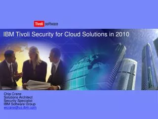 IBM Tivoli Security for Cloud Solutions in 2010