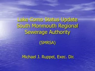 Lake Como Status Update South Monmouth Regional Sewerage Authority
