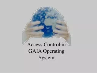 Access Control in GAIA Operating System